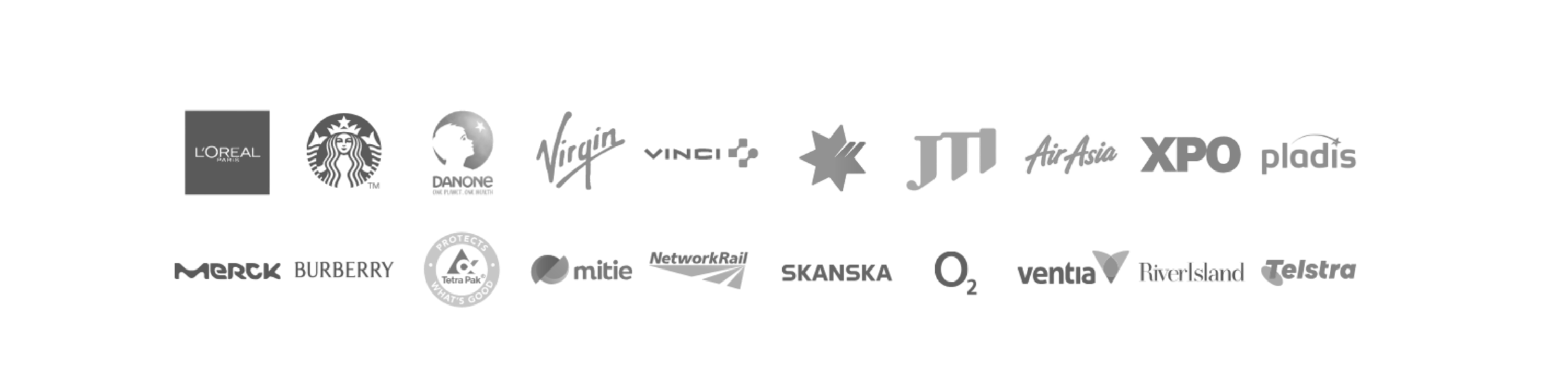 L'Oréal, Starbucks, Danone, Virgin, VINCI, JTI, AirAsia, XPO, Pladis, Merck, Burberry, Tetra Pak, Mitie, Network Rail, Skanska, O2, Ventia, River Island, Telstra